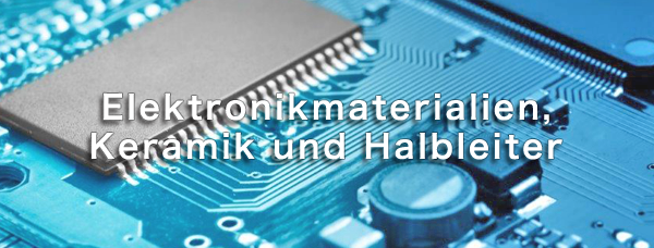Electronics Materials, Ceramics & Semiconductors